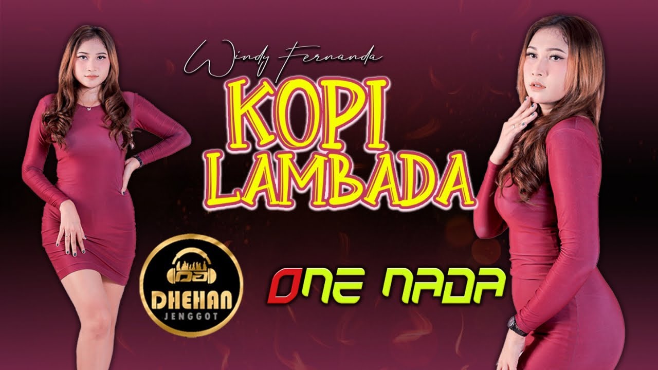 Kopi Lambada - Windy Fernanda | OFFICIAL ONE NADA