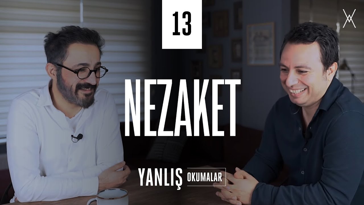 NEZAKET | Yanlış Okumalar — Yalın Alpay & Murat Menteş | B13