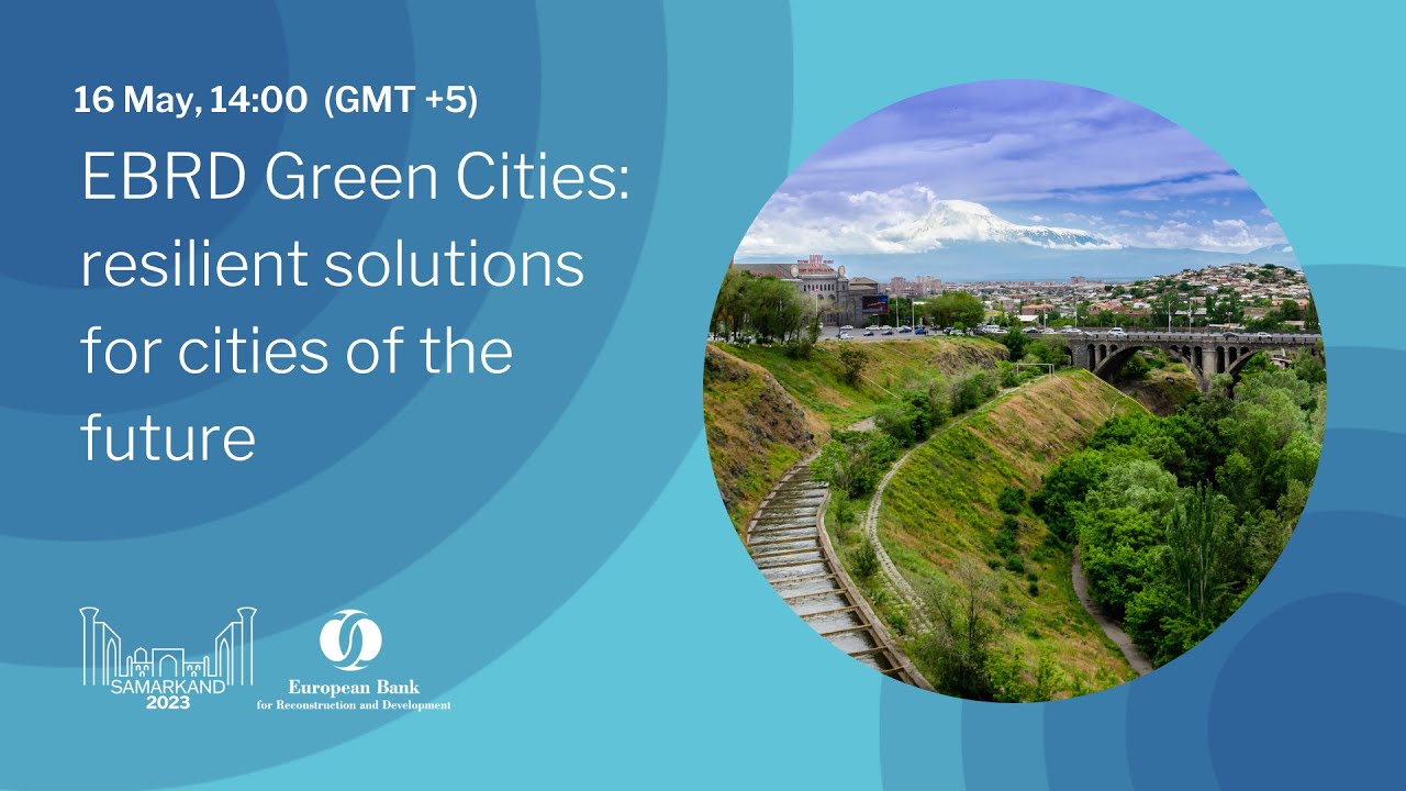 EBRD Green Cities: resilient solutions for cities of the future