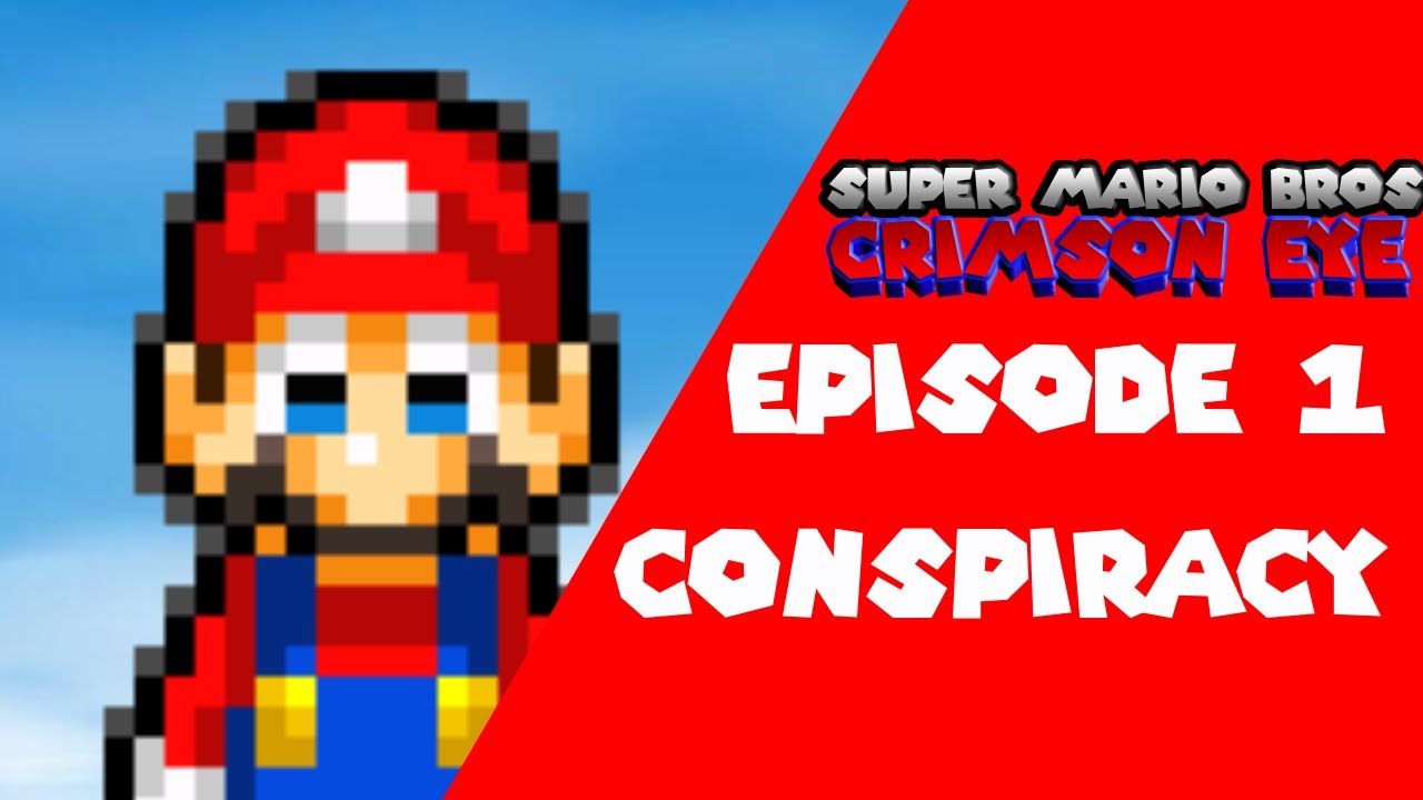 SMB Crimson Eye - Episode 1: Conspiracy