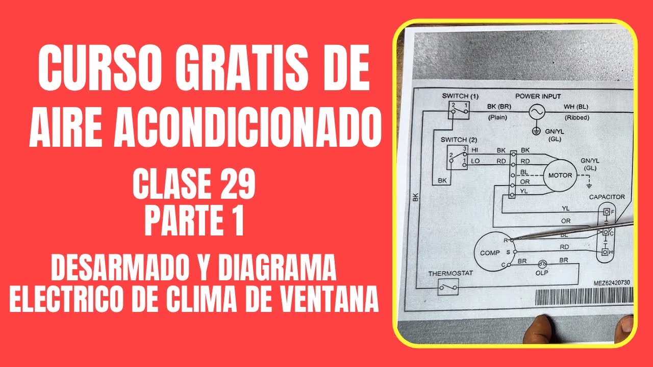 CURSO GRATIS DE AC: Clase 29 pt.1 | Desarmado y diagrama eléctrico de clima de ventana