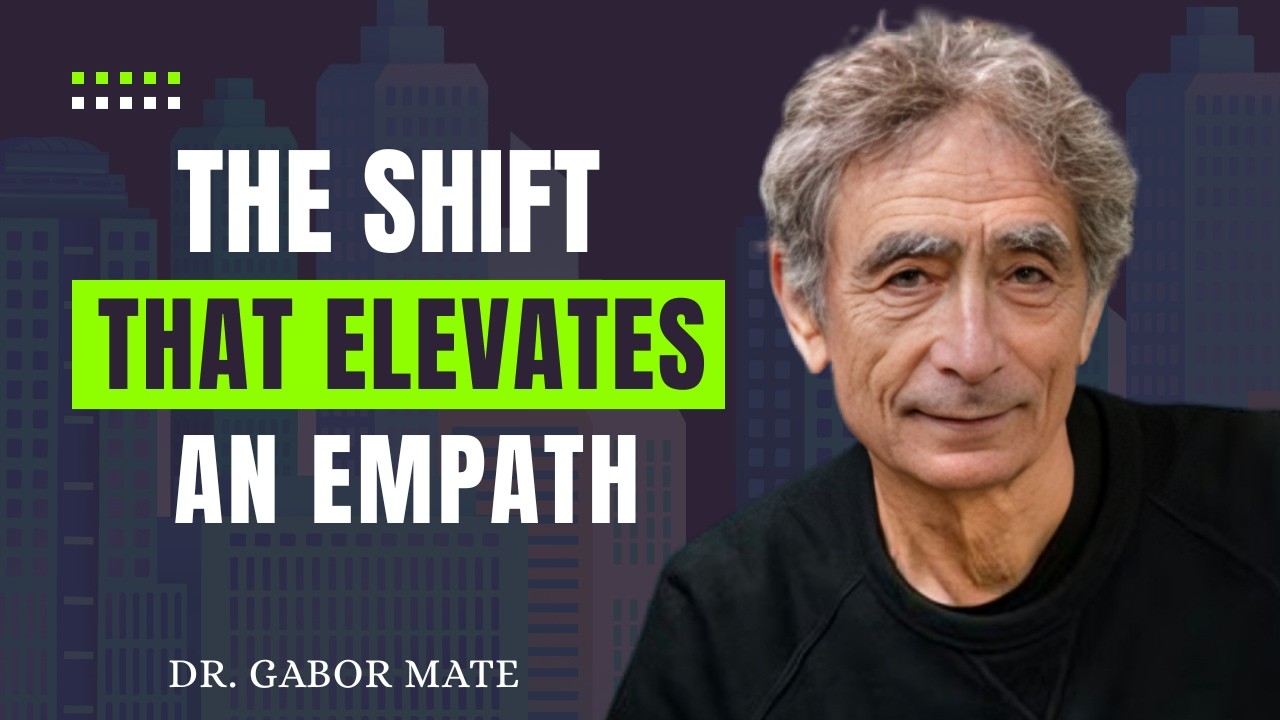 What Happens When an Empath Heals Completely.|| DR.GABOR MATE