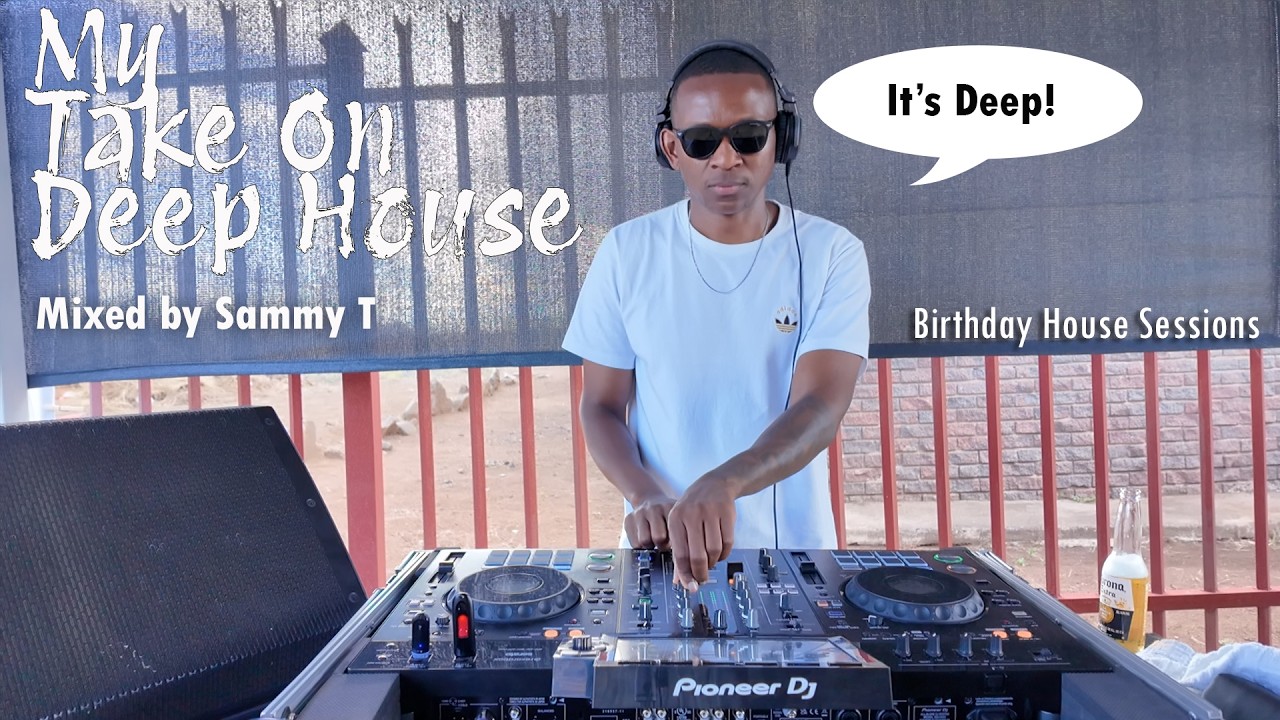 Deep House Mix Grooves | Mixed by Sammy T | Birthday Deep House Sessions