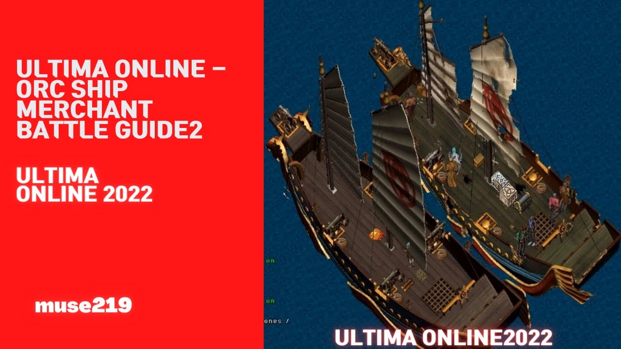 Ultima Online - Merchant Orc Ship Battle  IV , High Seas