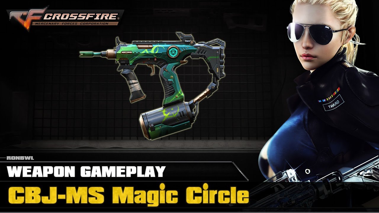 CrossFire VN - CBJ MS-Magic Circle