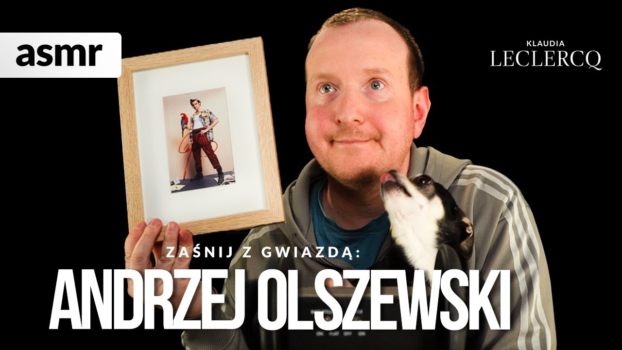 ANDRZEJ OLSZEWSKI ASMR po polsku