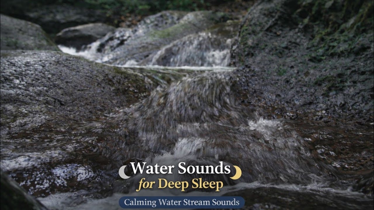 Calming Water Stream Sounds for Deep Sleep | Relaxing Nature Ambience