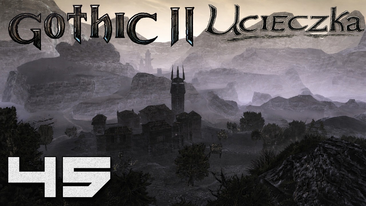 Gothic 2: Ucieczka - Spotkanie z Innosem! [#45]