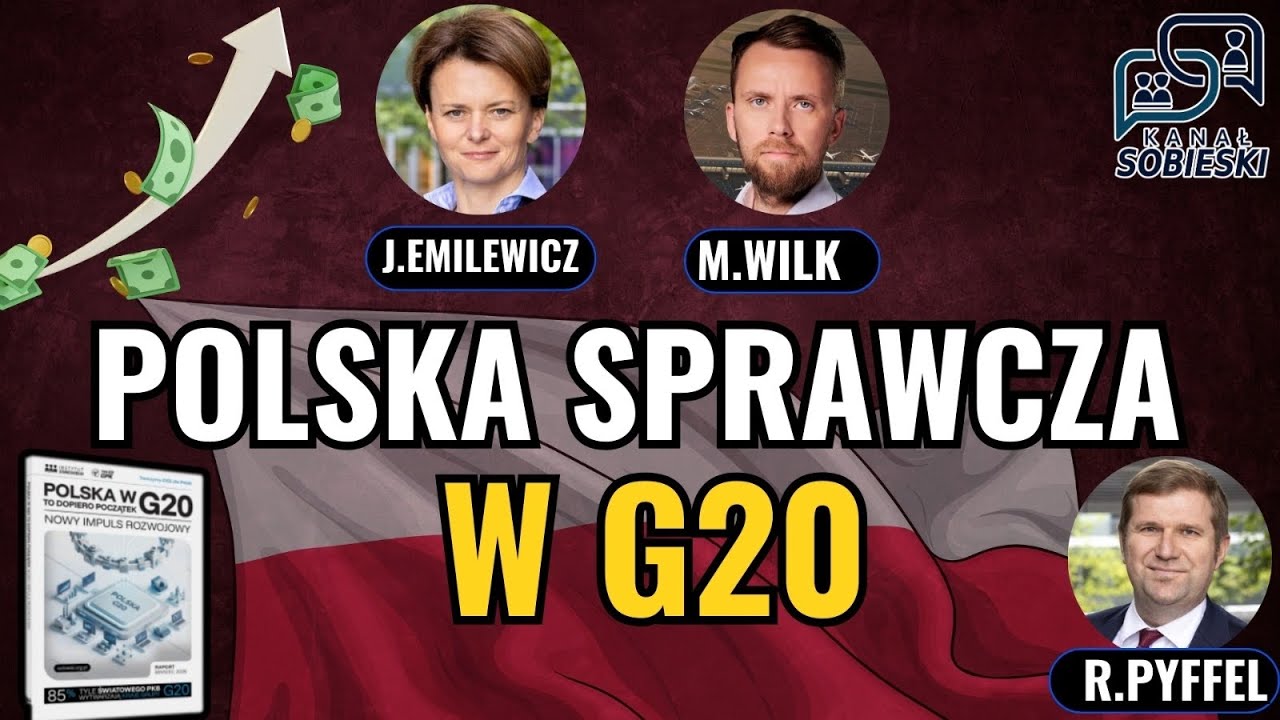 Polska może skutecznie działać w grupie G20? - R.Pyffel, J.Emilewicz i M.Wilk