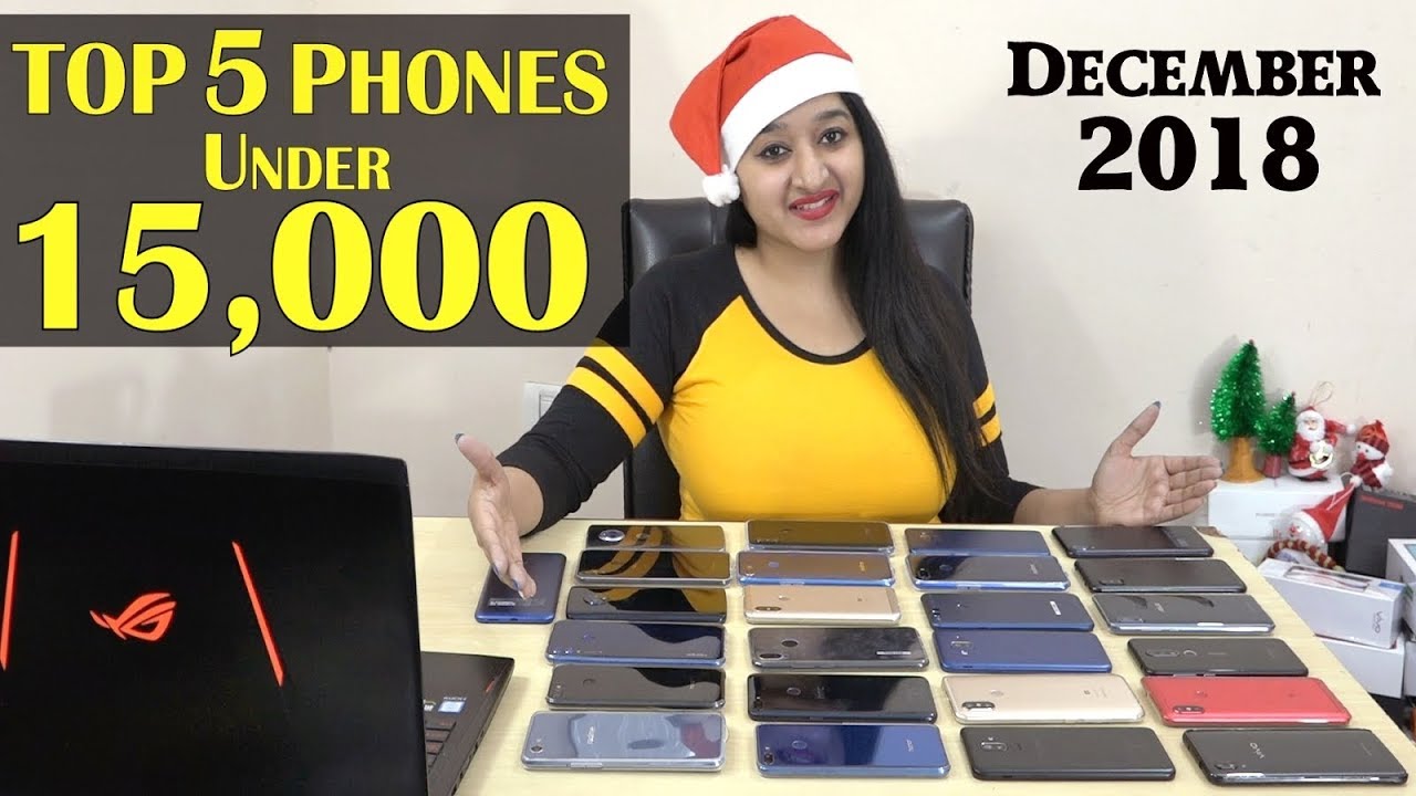 Top 5 Phones Under 15000 in DECEMBER 2018