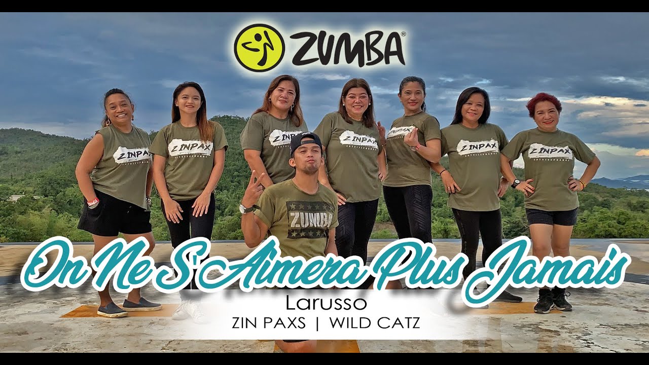On NE SAIMERA PLUS JAMAIS BY LARUSSO | ZIN PAXS | WILD CATZ #workout #fitness #zumba