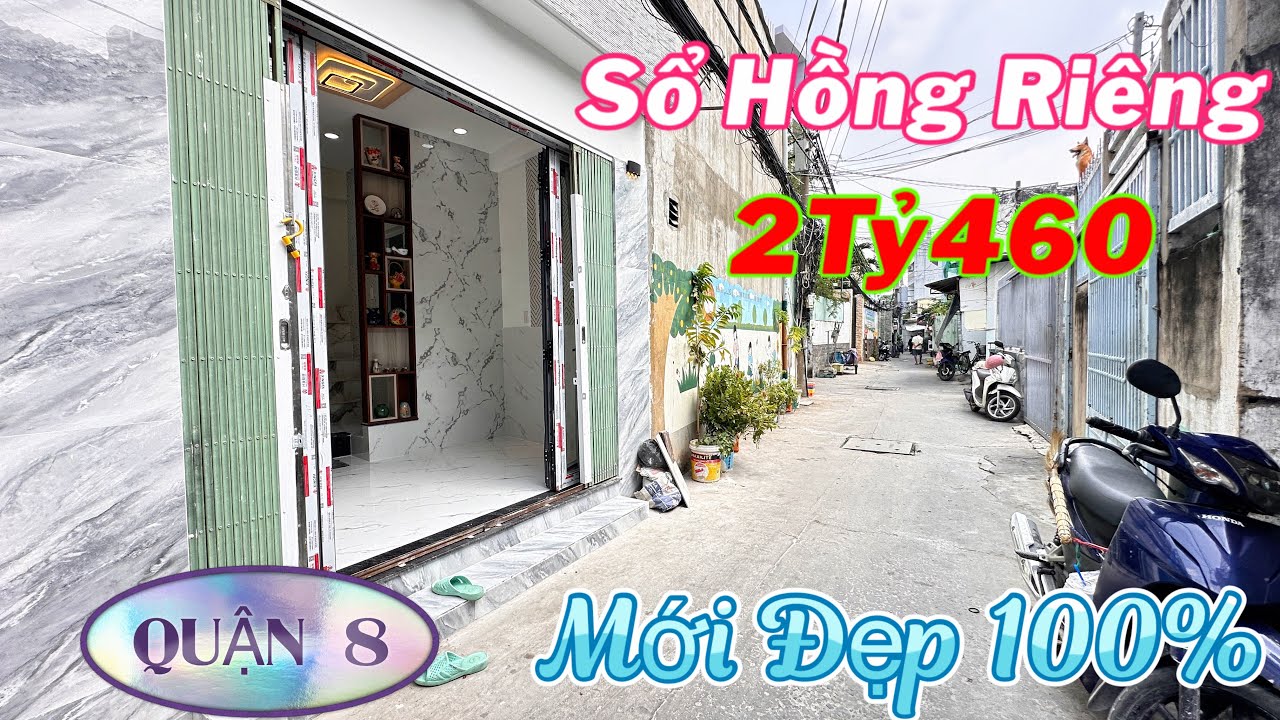 2Ty460🔥Nhà Quận 8-Đẹp lung linh-có thể kinh doanh🔥Sổ Hồng Riêng, Pháp lý Chuẩn🔹Hẻm thông rộng 3m5