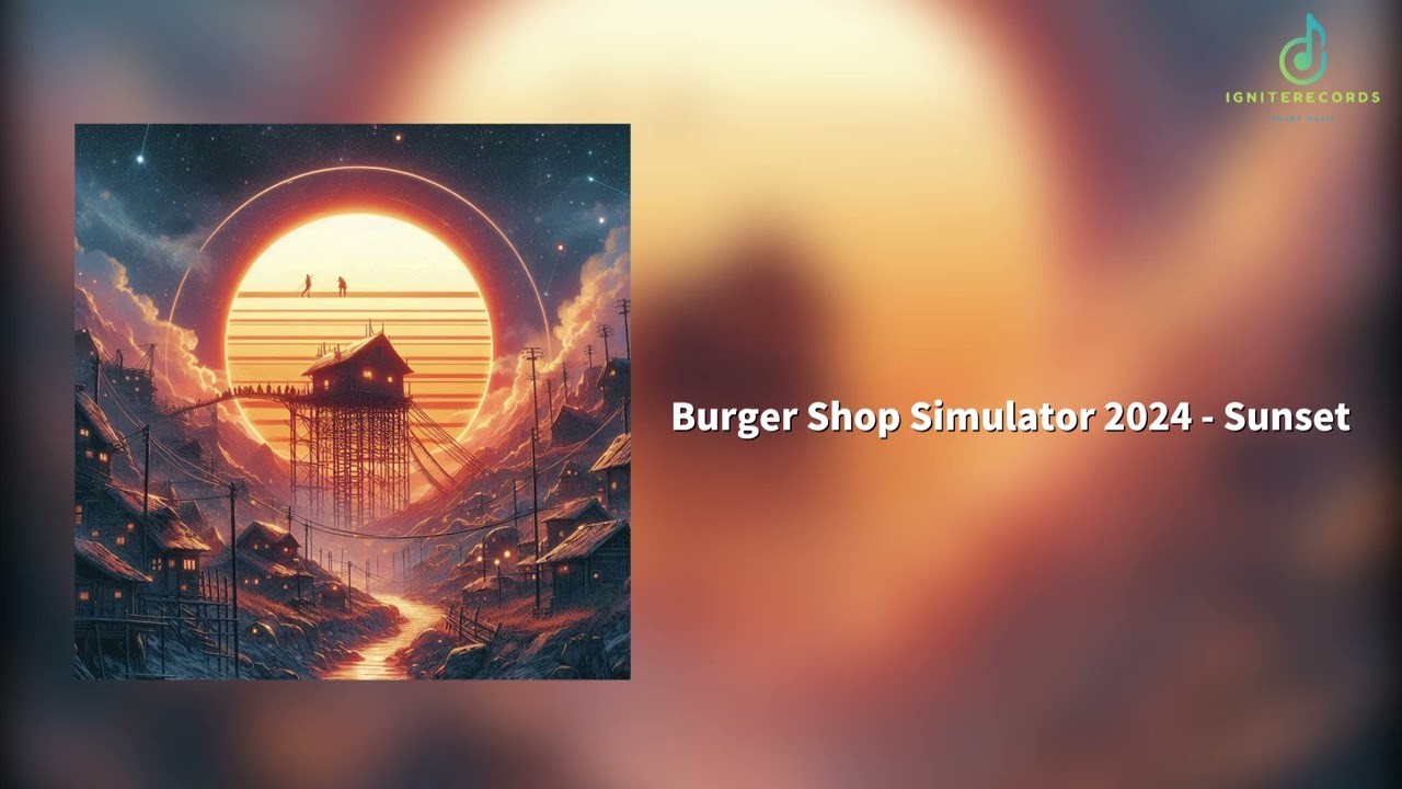 【NewSingle】 Buger Shop Simulator 2024 - Sunset