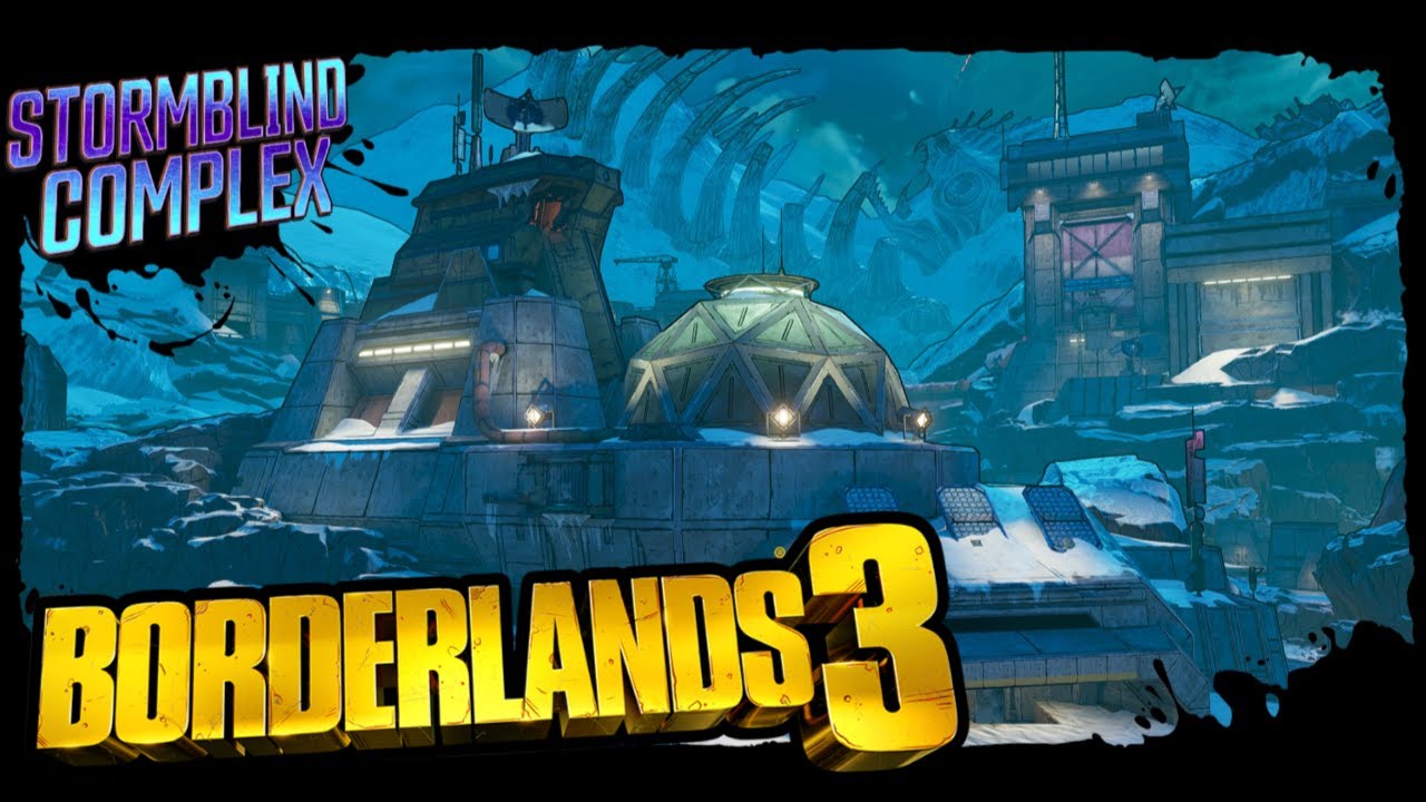 The Storm is Closing in - Borderlands 3 Stormblind Complex