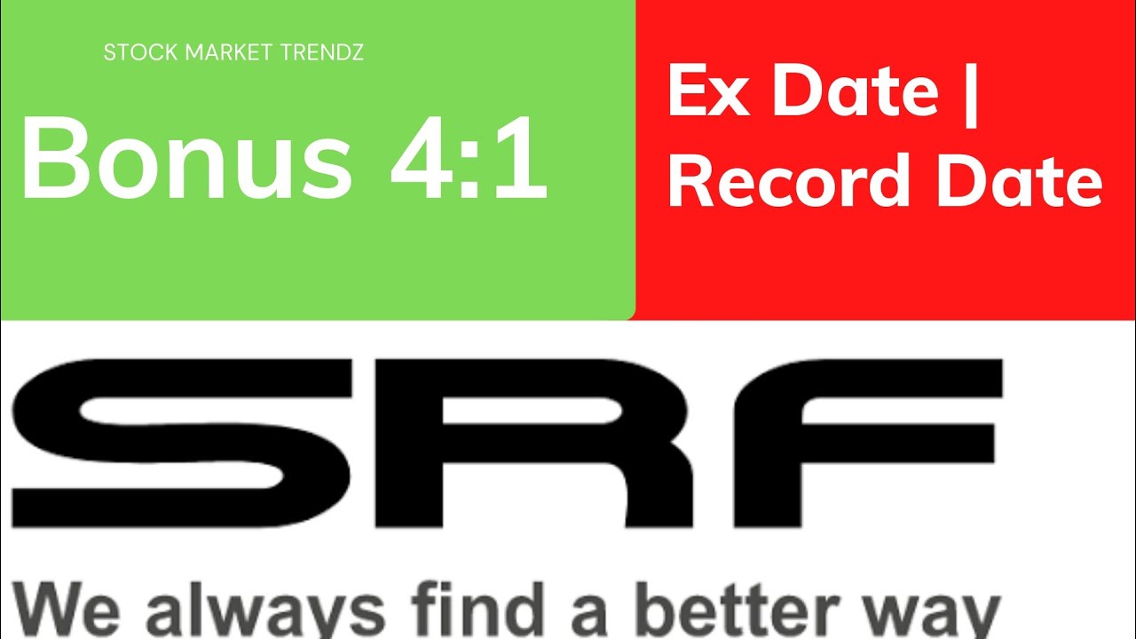 SRF Bonus Announcements | SRF Share | SRF Latest news | SRF Ltd Stock | Multibagger Company Stock