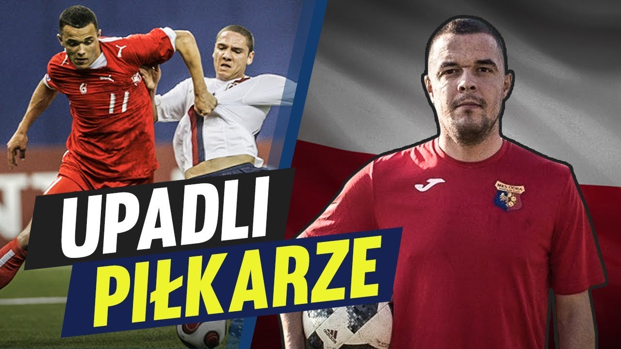 UPADLI PIŁKARZE: POLSKA