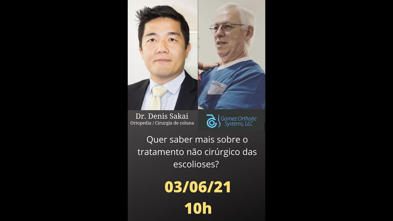 Webinar sobre tratamento n&atilde;o cir&uacute;rgico das escolioses com Dr. Denis Sakai e Dr. Miguel Gomez