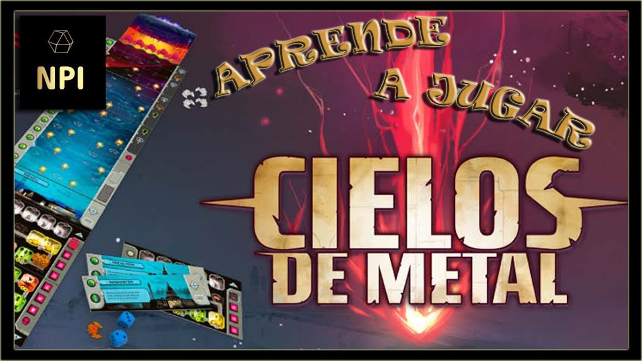 CIELOS DE METAL // Cómo Jugar