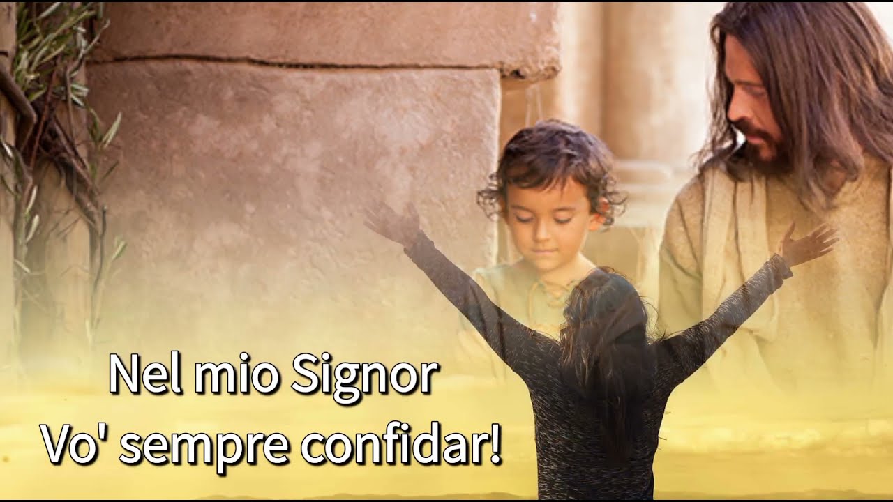 Confiderò sempre nel mio Signor (Con testo)