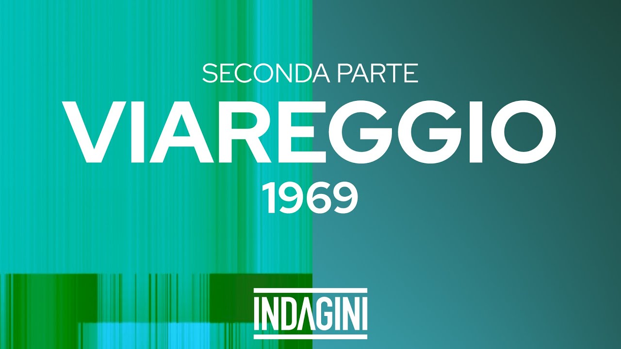 Viareggio, 31 gennaio 1969 &ndash; Seconda parte