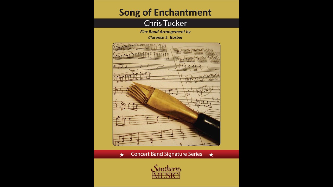 Song of Enchantment by Chris Tucker, flex band