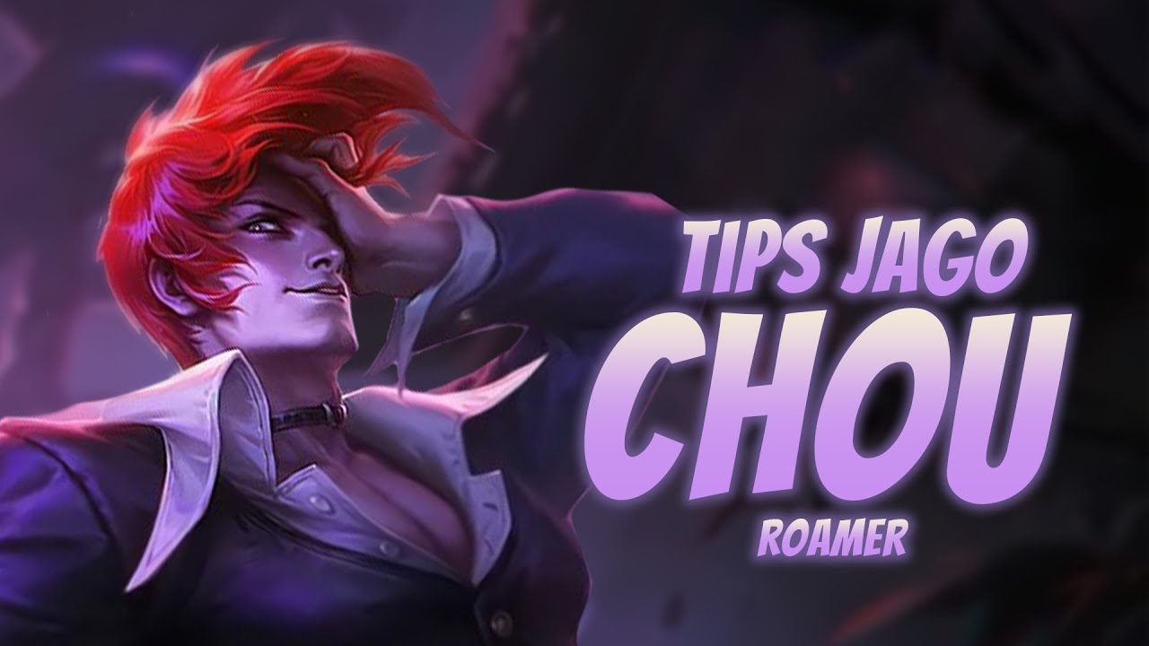 TIPS JAGO CHOU ROAMER | MLBB