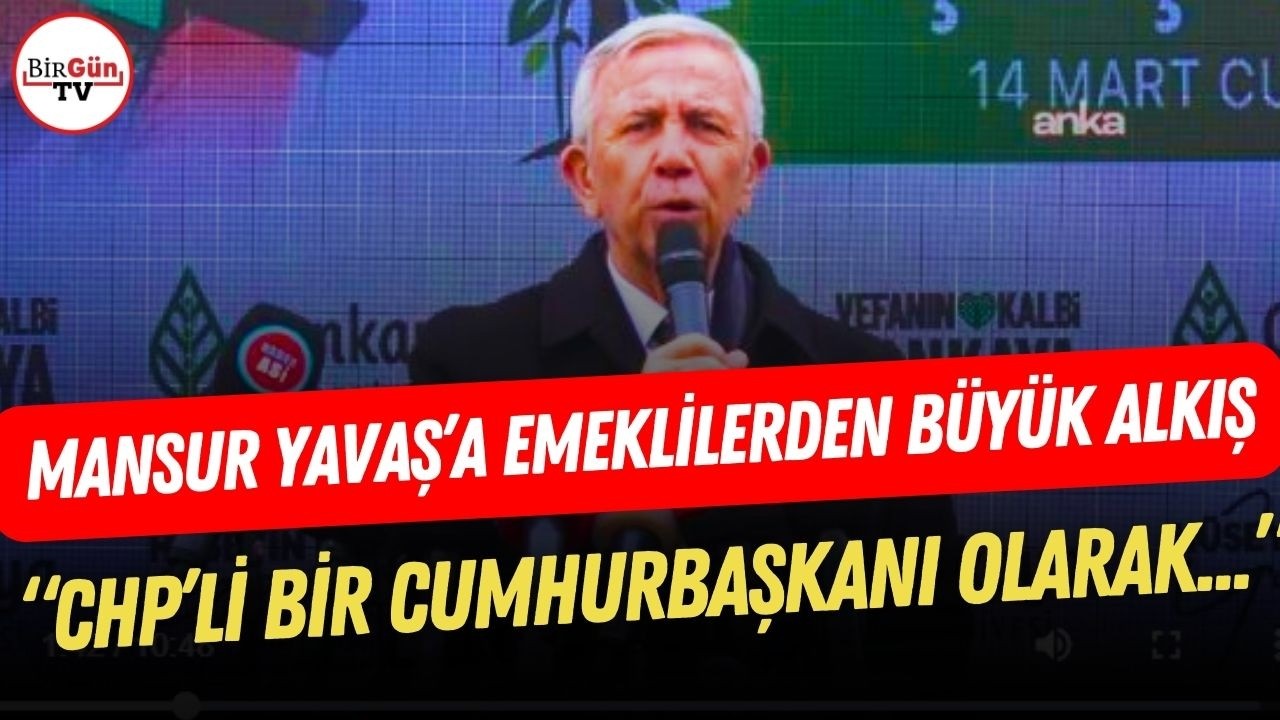 Mansur Yavaş'a emeklilerden coşkulu alkış: 