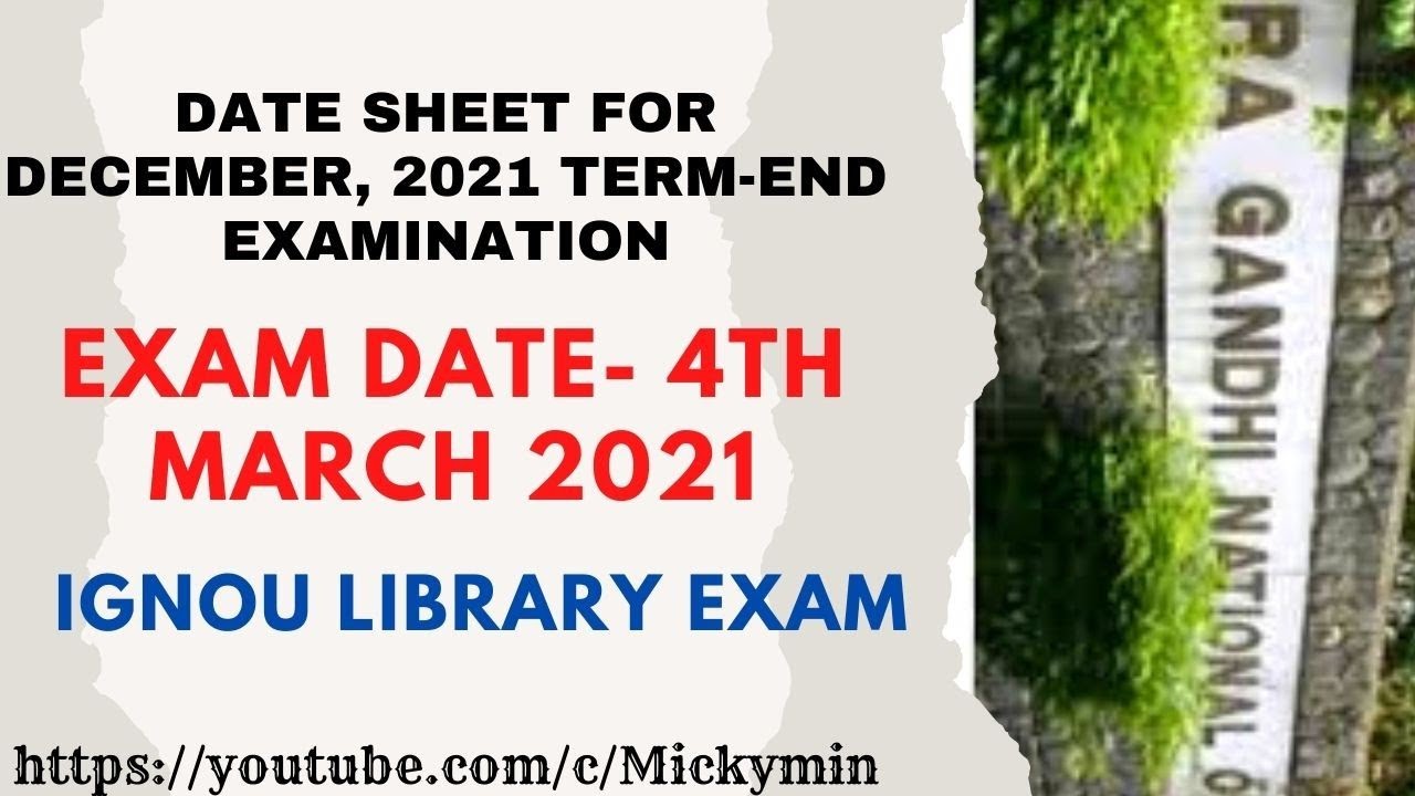 DATE SHEET FOR DECEMBER, 2021 TERM-END EXAMINATION | IGNOU Notification For MLIS/BLIS/CLIS Exam Date