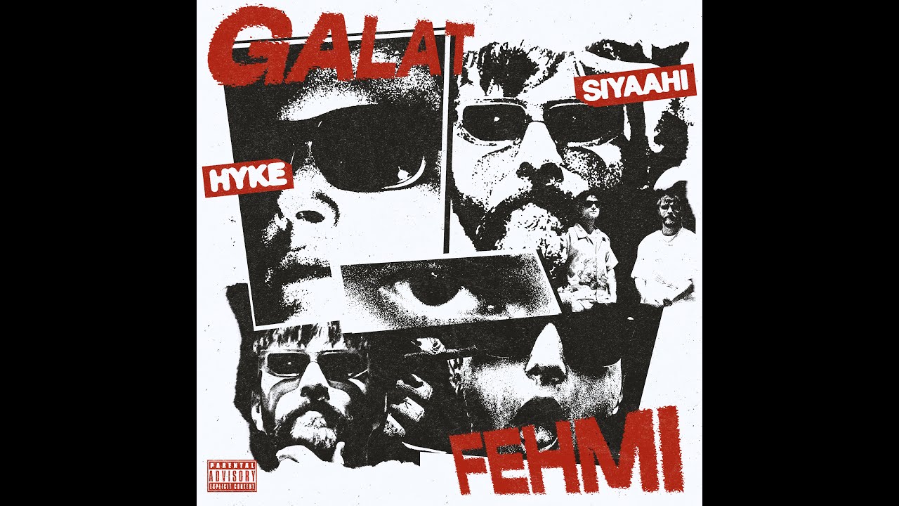 HYKE x @SIYAAHIMUSIC - Galat Fehmi [Prod. by Dopeoman]