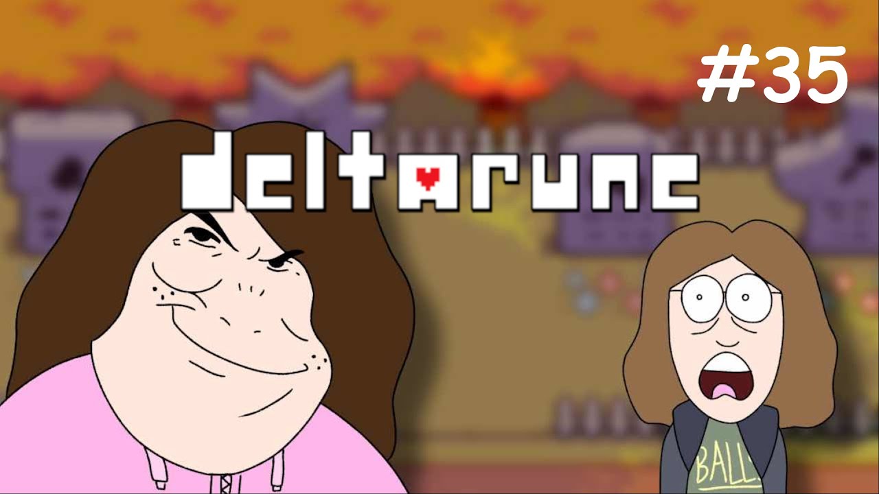 Ben Browned - Petra and Ellie Play Deltarune Number #35