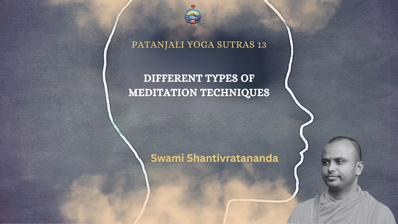 Different types of Meditation Techniques - Swami Shantivratananda