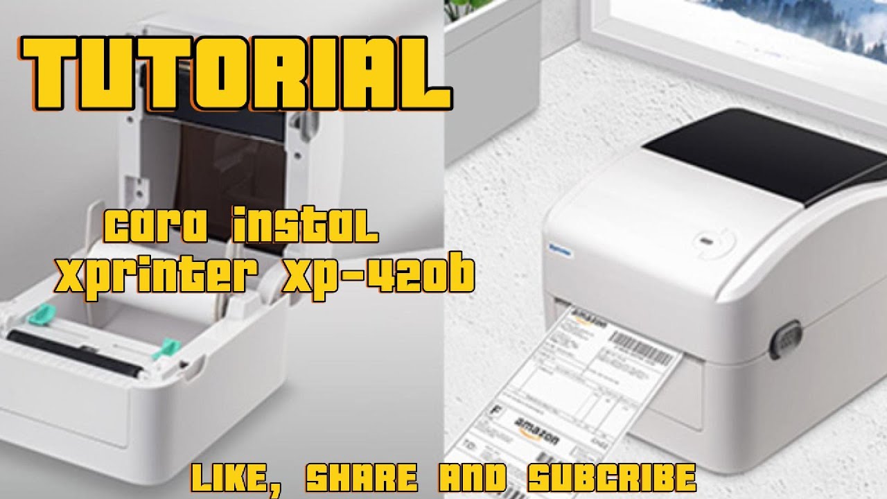TUTORIAL CARA DOWNLOAD DAN CARA INSTAL DRIVER PRINTER LABEL PRINTER XPRINTER XP-420B