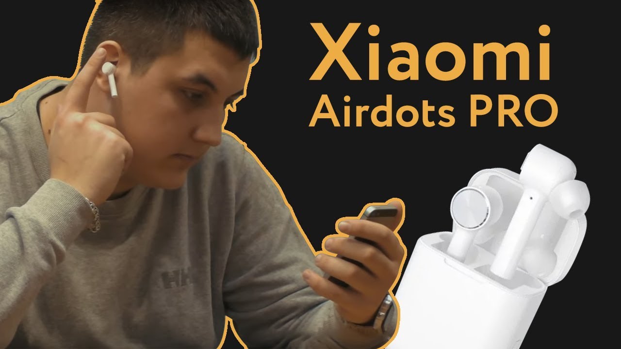 Честный обзор беспроводных наушников Xiaomi Airdots Pro | От &laquo;Румиком&raquo;, магазина Xiaomi