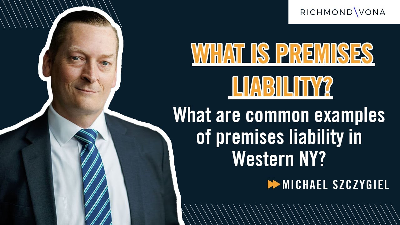 What is premises liability? What are common examples of premises liability in Western NY?