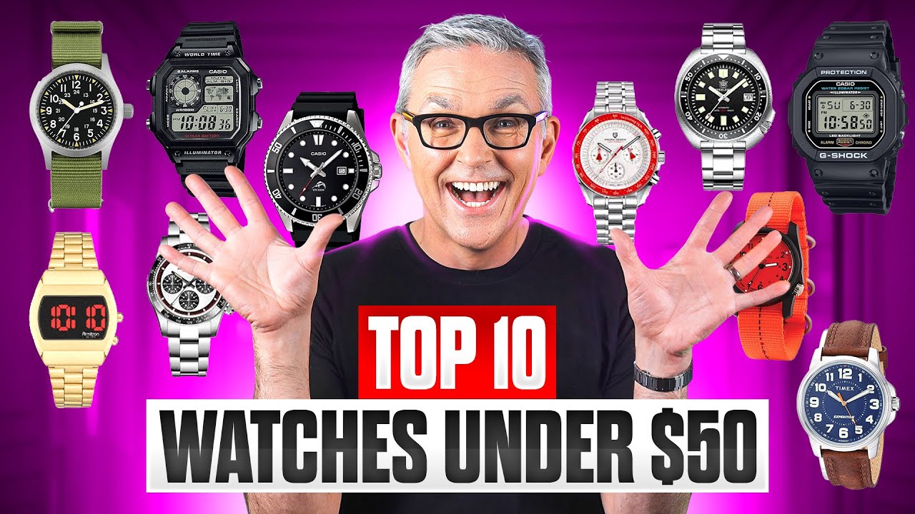 Top 10 Best Watches Under $50 - 2025 Edition!