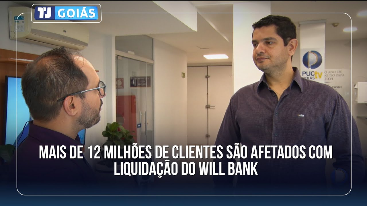 MAIS DE 12 MILHÕES DE CLIENTES SÃO AFETADOS COM LIQUIDAÇÃO DO WILL BANK