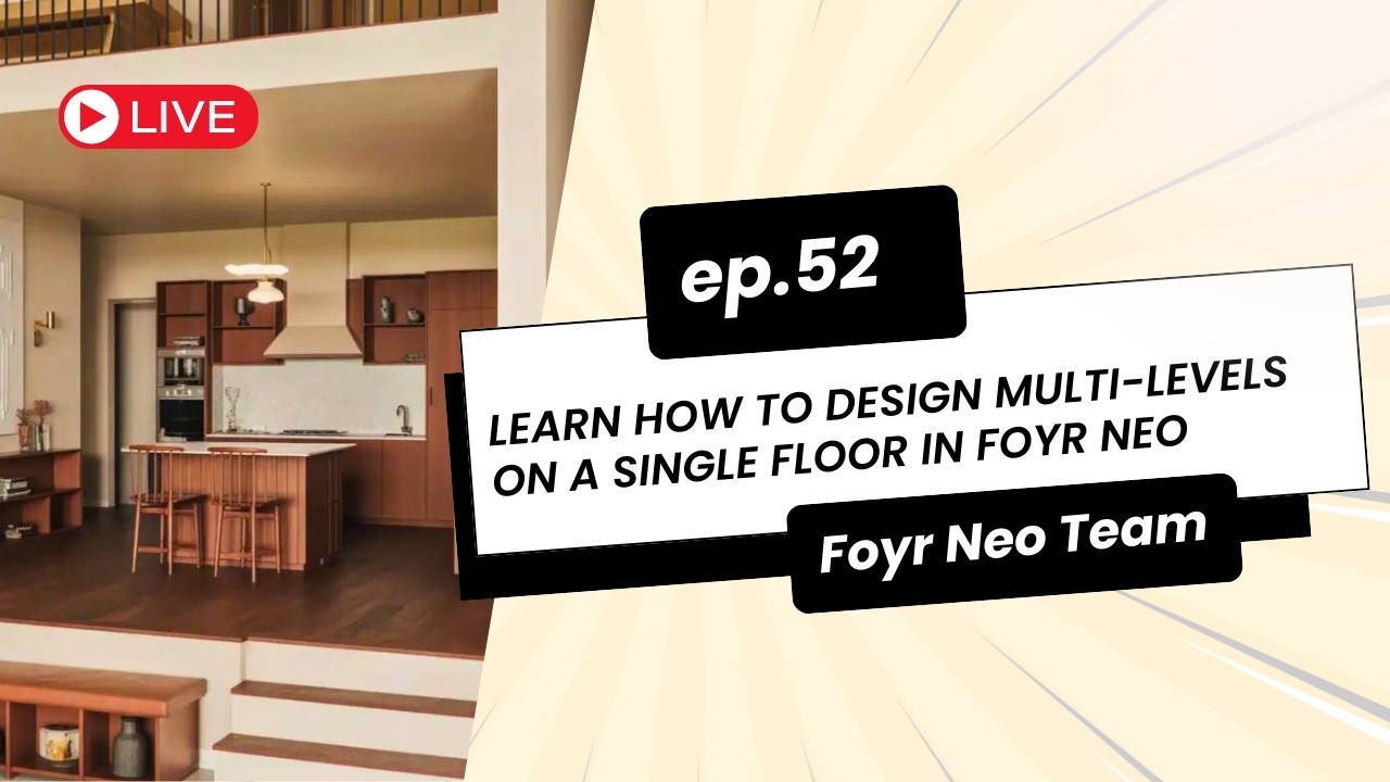 🎙️ Episode 52 | Learn How to Design Multi-Levels on a Single Floor in Foyr Neo