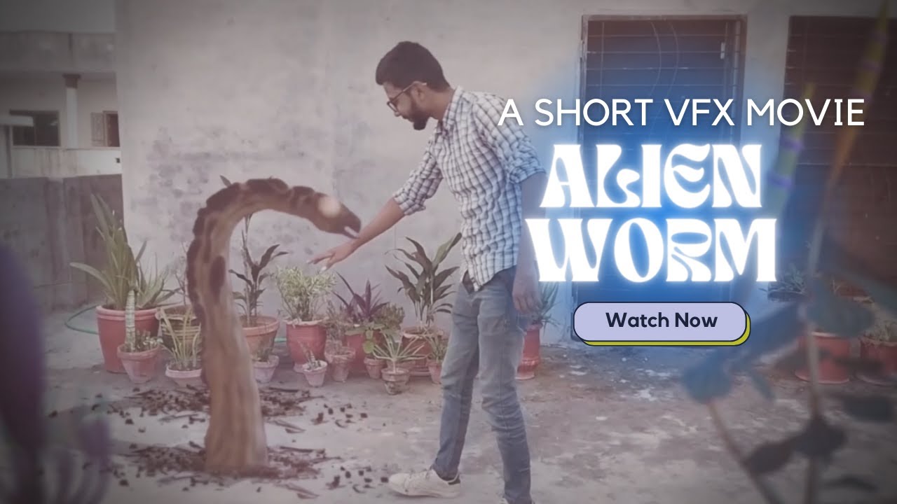 A Short VFX Movie | Alien Worm | After Effects | Blender | Cheap Tricks