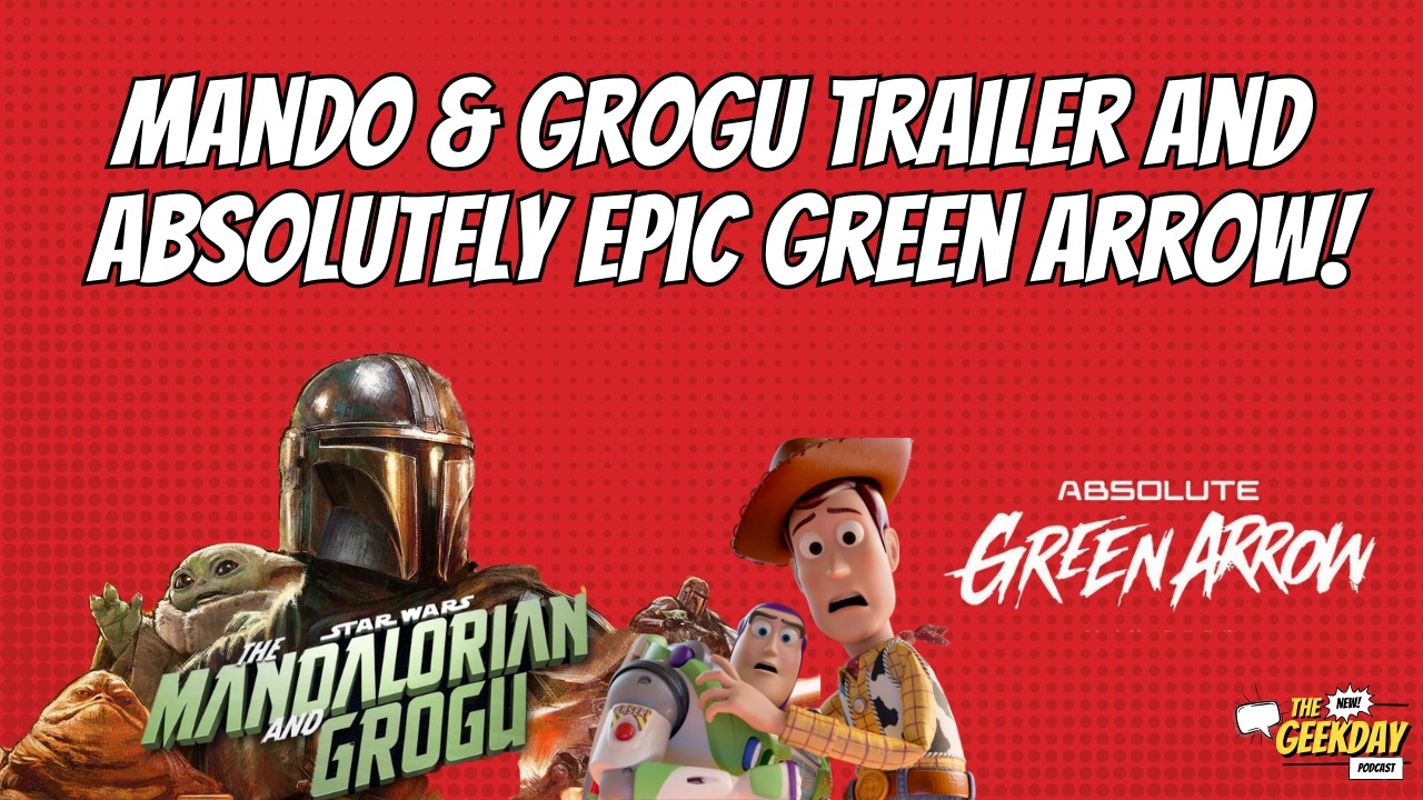 Mando & Grogu Trailer REACTION! (Plus: Absolute Green Arrow is a Slasher?)