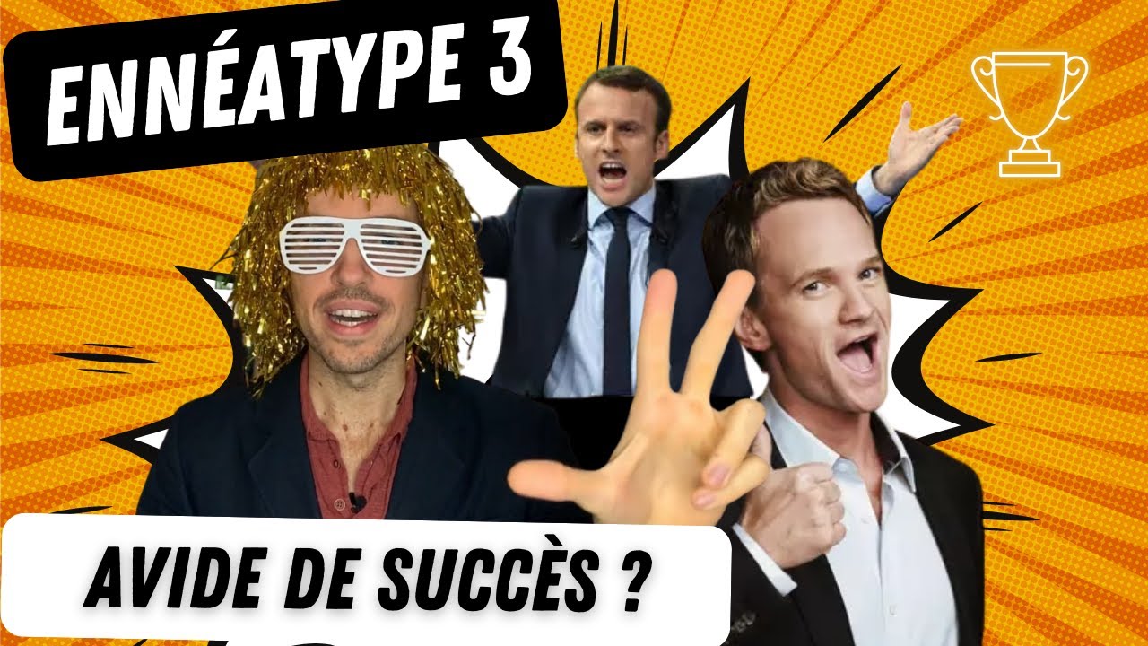 Type 3 de l'Ennéagramme : pourquoi il t'énerve