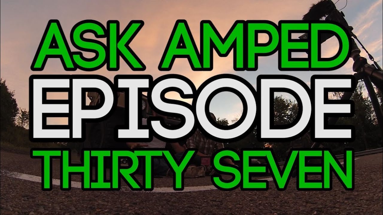 Ask Amped Episode 37 - Where's Anthony?!, Dry firing guns and Daytona Gun love
