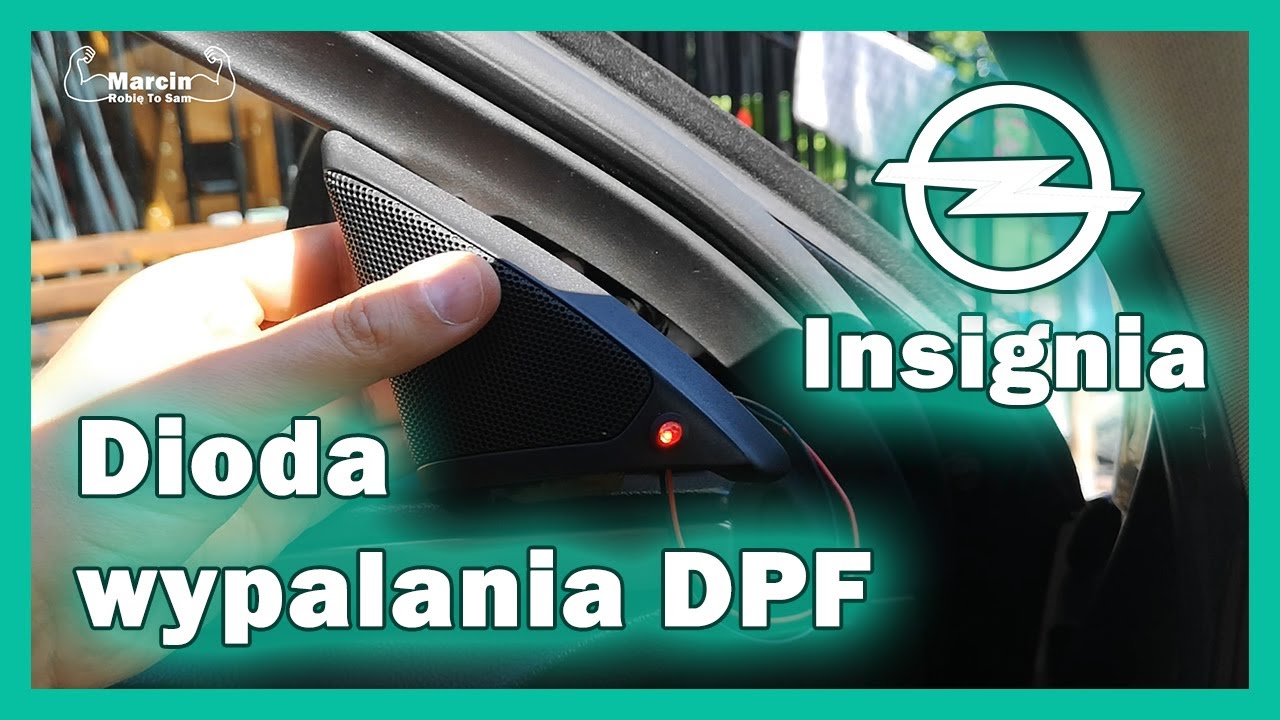 Dioda wypalania DPF - Opel Insignia #Zrobtosam #marcinrobietosam