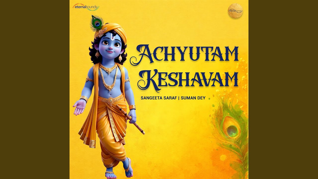 Achyutam Keshavam
