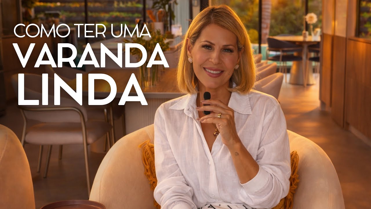 9 PASSOS PARA UMA VARANDA ELEGANTE