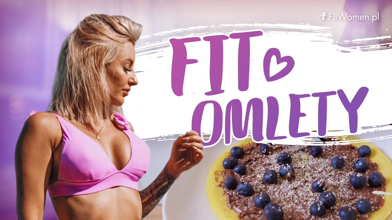 Fit omlety - Fitwomen - AdziaFit