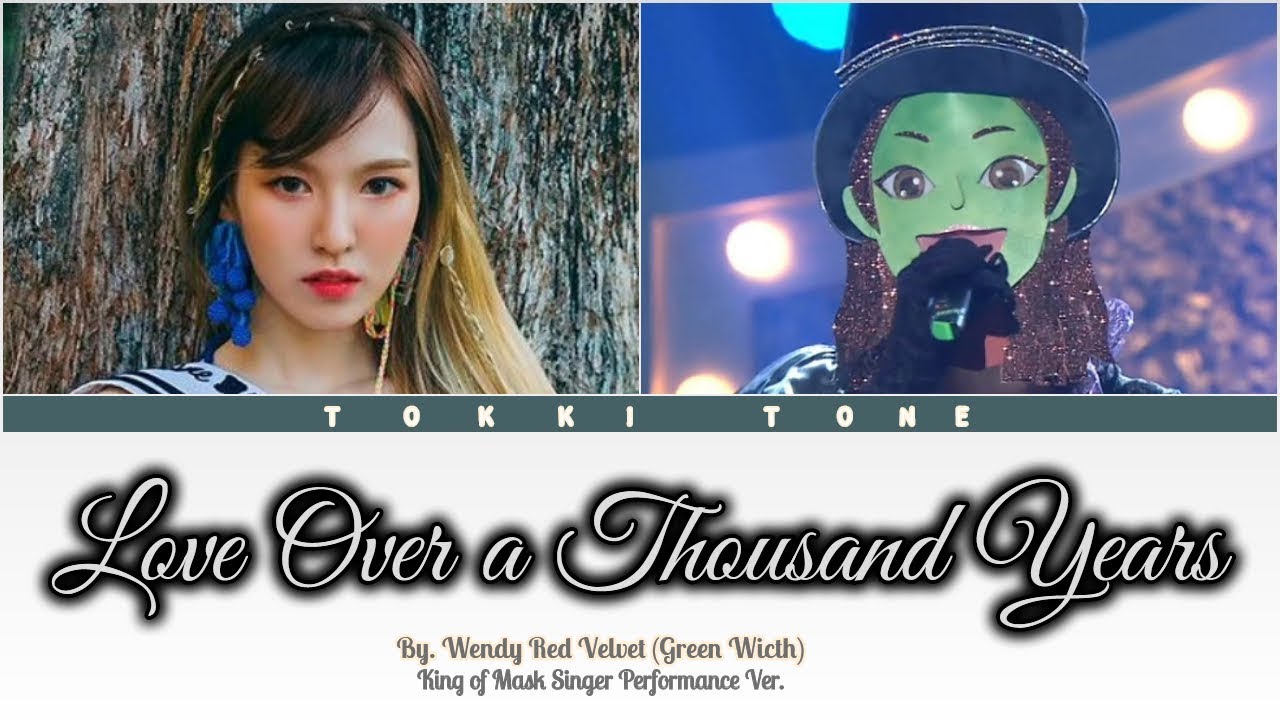 Wendy (Green Wicth) - Love Over a Thousand Years (천년의 사랑) Lyrics Han/Rom/Subindo