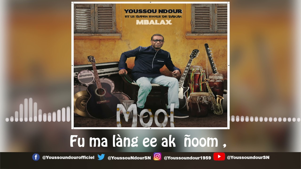 Youssou Ndour - MOOL - ALBUM - MBALAX