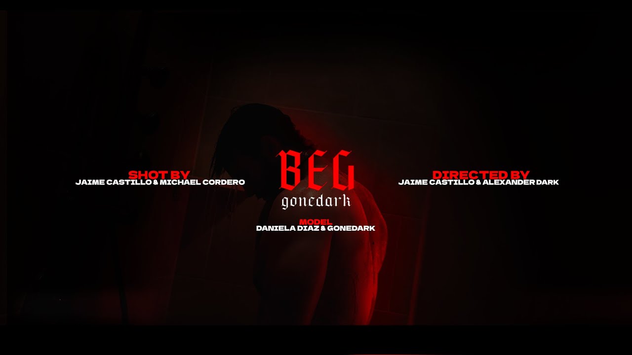 gonedark - BEG (Official Music Video)