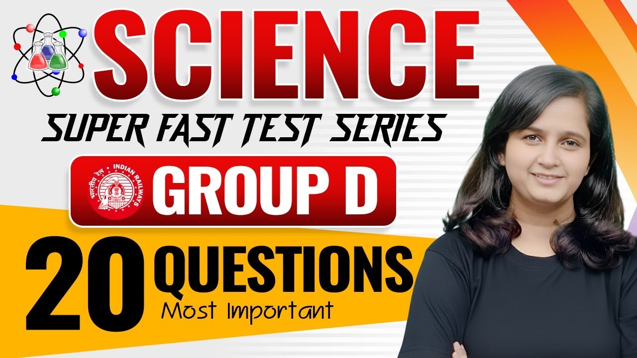 Group D Science Superfast Test Series ✅ Top 20 Questions by Shipra mam