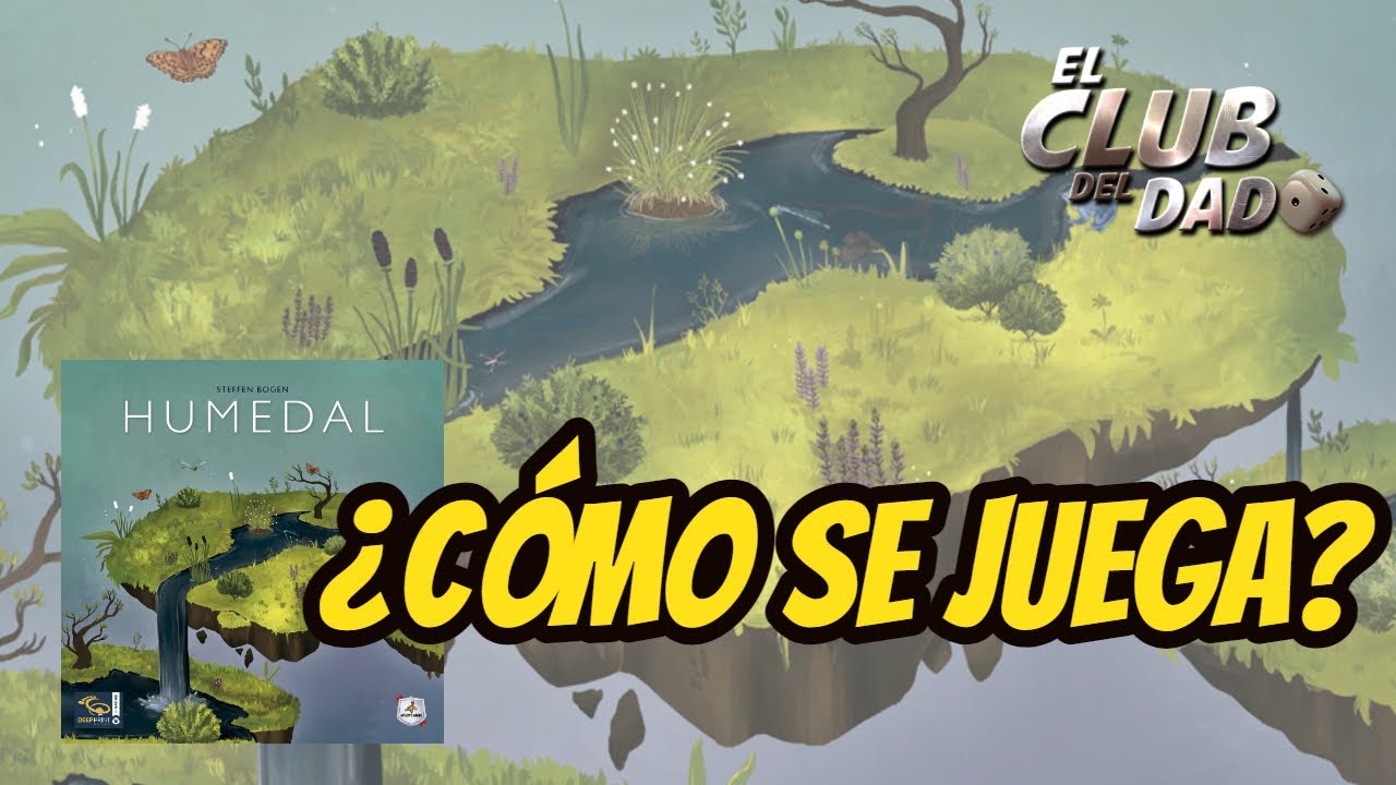 Humedal - Vídeo reseña - El club del dado